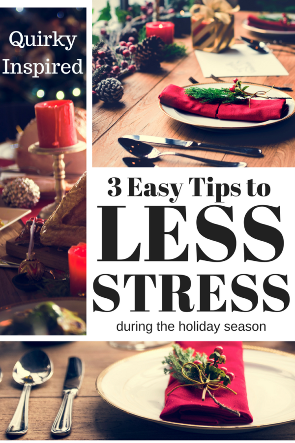 Less Stress During the Holidays