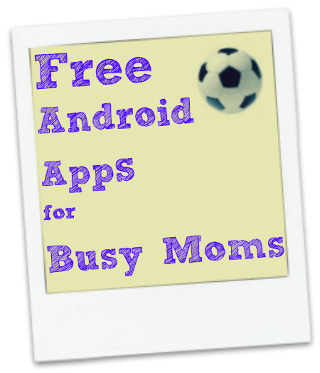 free android apps for moms