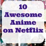 Anime on Netflix #ad