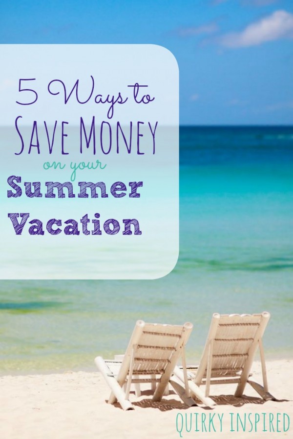 There's so many great ways to save money. 5 ways to save money on your summer vacation. Great budget tips and travel ideas too!