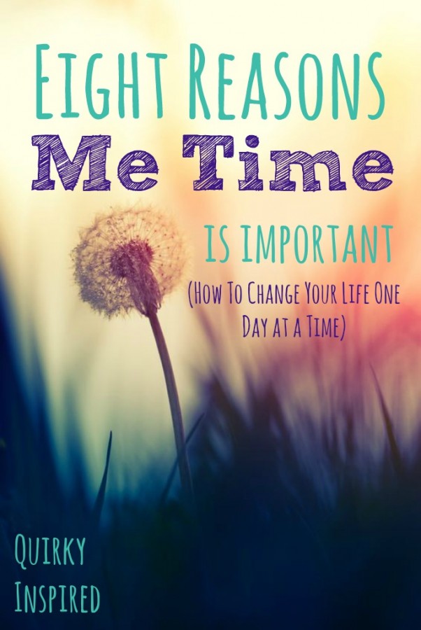 Check out why me time is important and how it can change your life with little changes each and every day!