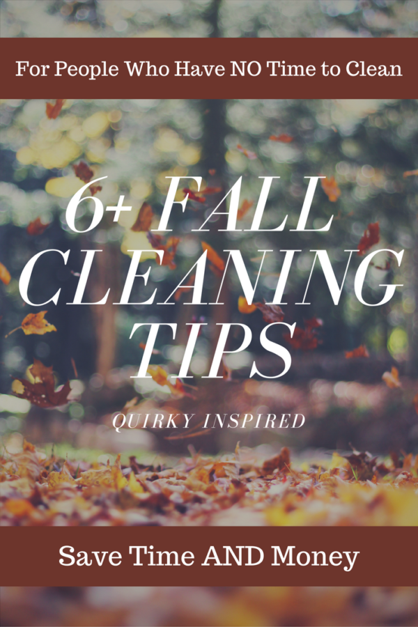 Fall Cleaning tips are here to help you get your home ready for winter! Plus, this handy dandy list is made for people that have nO time to clean!