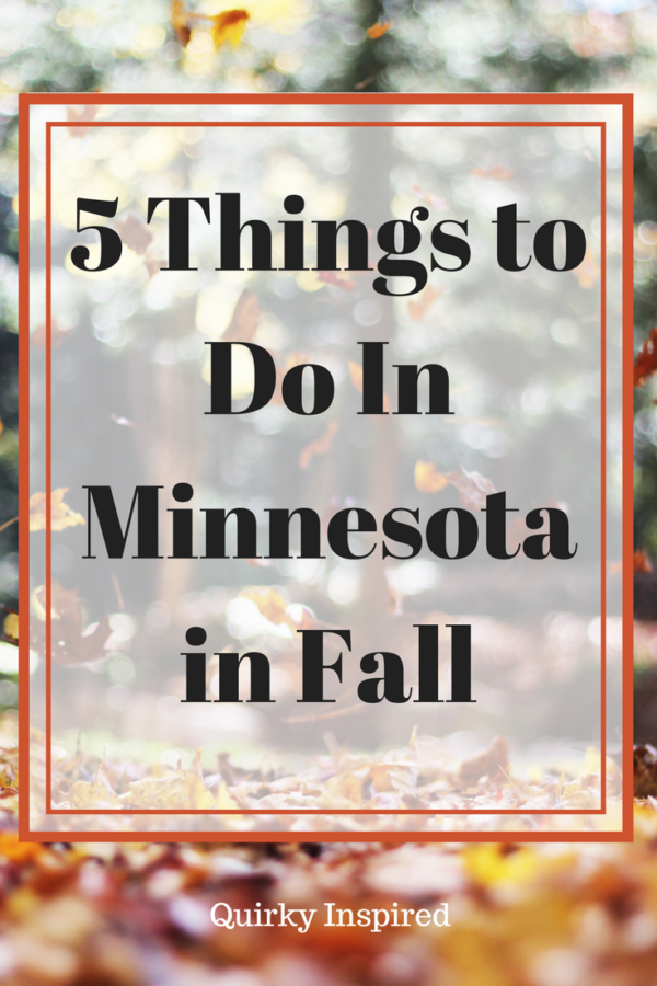 Things to Do in Minnesota in Fall. Take an adventure with the family this fall!