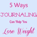 Journaling for Weight Loss