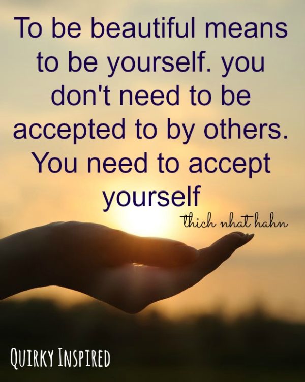 Self Acceptance Quotes: 21+ Kick Ass Quotes to Perk Your Day Up!