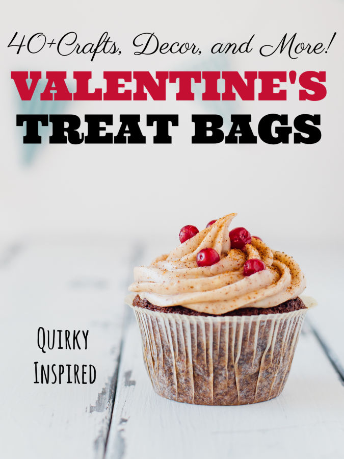 These Valentine Mailbox Ideas, Valentine Crafts, and Valentine Treat bags are perfect for your quirky sweetheart