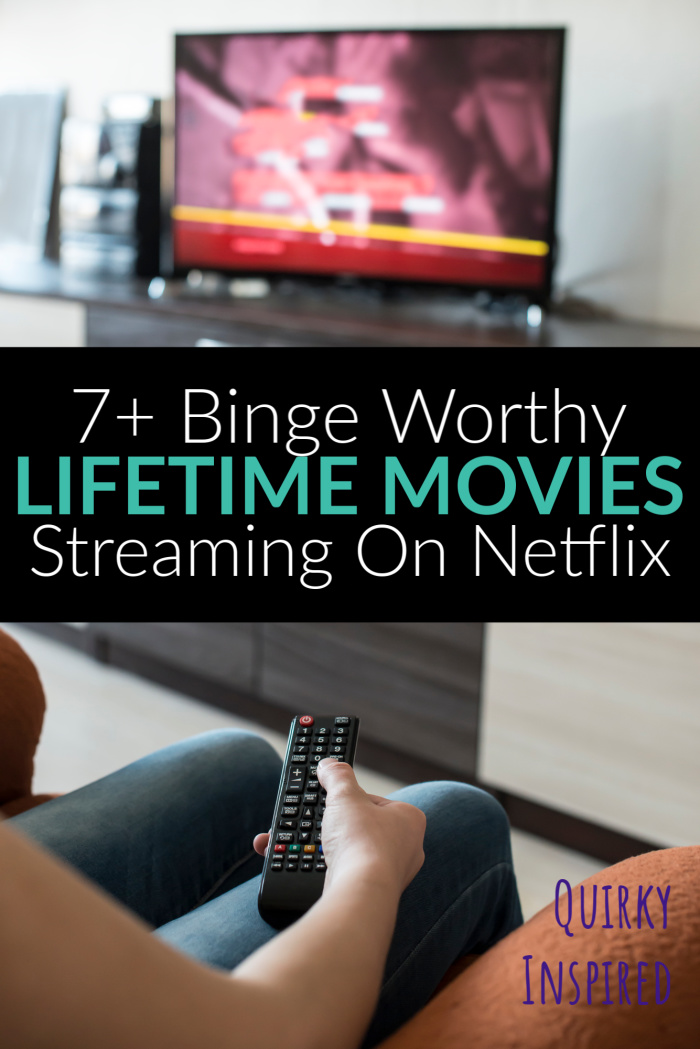 7 Lifetime Movies On Netflix To Binge Watch Over A Weekend